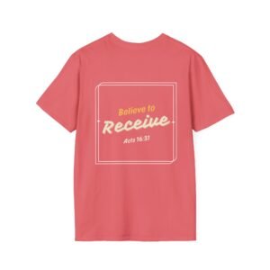 Believe to Receive - Unisex Softstyle T-Shirt