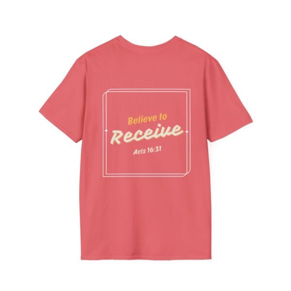 Believe to Receive - Unisex Softstyle T-Shirt