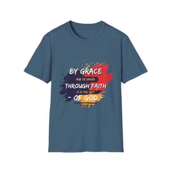 By Grace are Ye Saved soft unisex T-shirt - Image 9