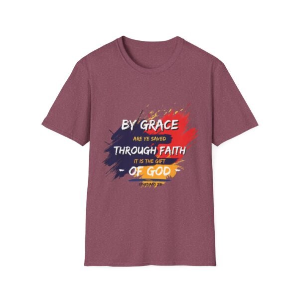 By Grace are Ye Saved soft unisex T-shirt - Image 17