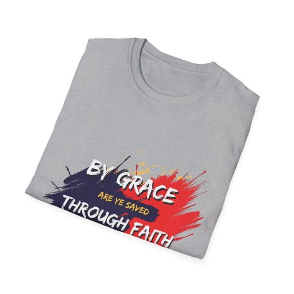 By Grace are Ye Saved soft unisex T-shirt - Image 8